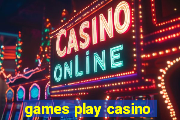 games play casino